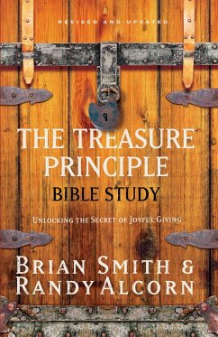 The Treasure Principle Bible Study - Alcorn, Randy; Smith, Brian
