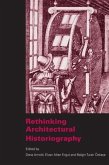 Rethinking Architectural Historiography Rethinking Architectural Historiography