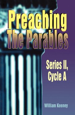 Preaching the Parables - Keeney, William E.