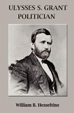 Ulysses S. Grant, Politician