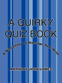 A Quirky Quiz Book - Lowes, Anthony John