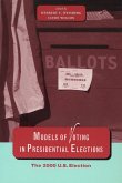 Models of Voting in Presidential Elections
