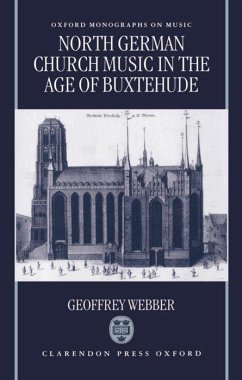 North German Church Music in the Age of Buxtehude - Webber, Geoffrey