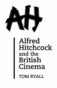 Cover Alfred Hitchcock and the British Cinema