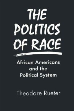 The Politics of Race - Rueter, Ted