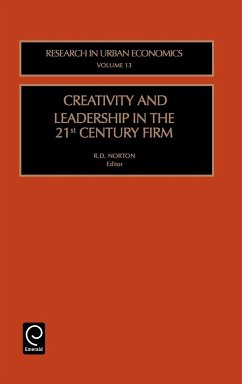 Creativity and Leadership in the 21st Century Firm - Norton, R.D. (ed.)