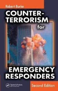 Counter-Terrorism for Emergency Responders - Burke, Robert A.