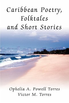 Caribbean Poetry, Folktales and Short Stories - Powell Torres, Ophelia A.