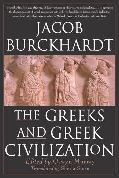 The Greeks and Greek Civilization - Burckhardt, Jacob; Burckardt