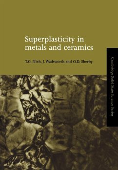 Superplasticity in Metals and Ceramics - Nieh, T. G.; Wadsworth, J.; Sherby, O. D.