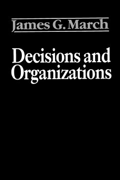 Decisions and Organizations - March, James G