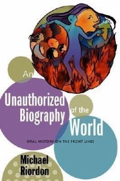 An Unauthorized Biography of the World - Riordon, Michael