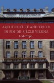 Architecture and Truth in Fin-de-Si Cle Vienna