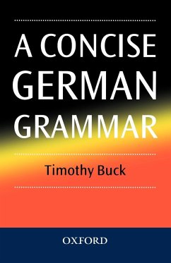 A Concise German Grammar - Buck, Timothy
