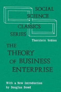 The Theory of Business Enterprise - Veblen, Thorstein