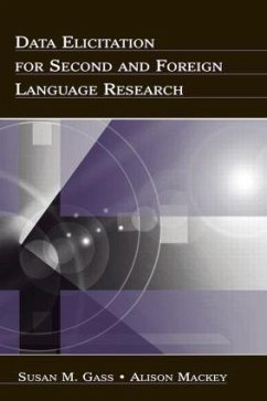 Data Elicitation for Second and Foreign Language Research - Gass, Susan M; Mackey, Alison