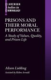 Prisons and Their Moral Performance