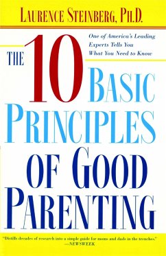 The Ten Basic Principles of Good Parenting - Steinberg, Laurence