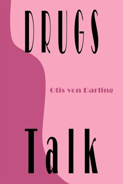 Drugs Talk - Darling, Otis von