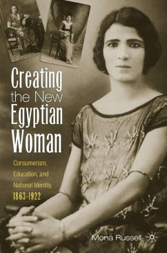 Creating the New Egyptian Woman - Russell, M.