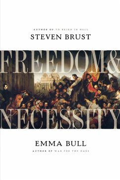 Freedom & Necessity - Brust, Steven; Bull, Emma