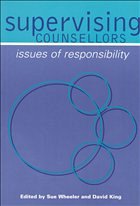 Supervising Counsellors - Wheeler, Sue / King, David (eds.)