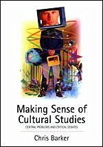 Making Sense of Cultural Studies - Barker, Chris