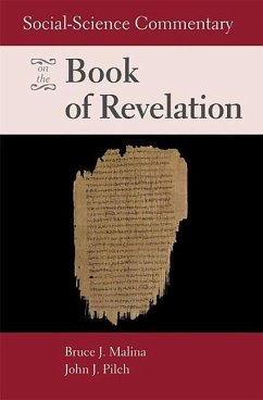 Social-Science Commentary on the Book of Revelation - Malina, Bruce J