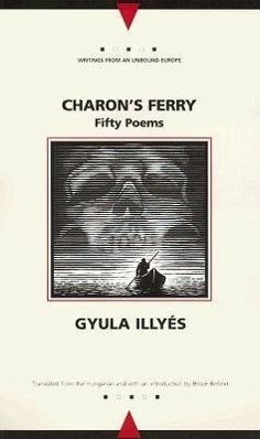 Charon's Ferry: Fifty Poems - Illyes, Gyula