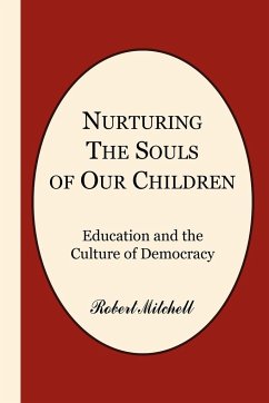 NURTURING THE SOULS OF OUR CHILDREN - Mitchell, Robert