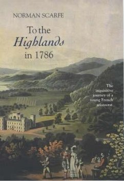 To the Highlands in 1786 - Scarfe, Norman