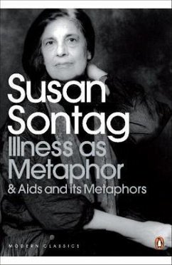 Illness as Metaphor and AIDS and Its Metaphors - Sontag, Susan