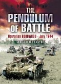The Pendulum of Battle: Operation Goodwood - July 1944