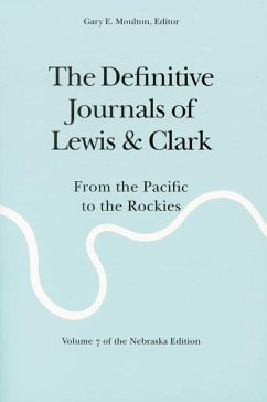 The Definitive Journals of Lewis and Clark, Vol 7 - Lewis, Meriwether; Clark, William