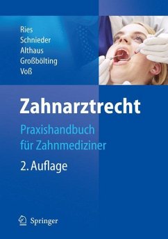 Zahnarztrecht - Ries, Hans-Peter;Schnieder, Karl-Heinz;Althaus, Jürgen
