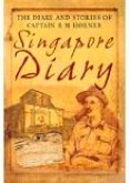 Singapore Diary 1942-1945: The Diary of Captain Rm Horner