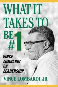 What It Takes to Be #1 - Lombardi, Vince