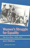 Women's Struggle for Equality: The First Phase, 1828-1876
