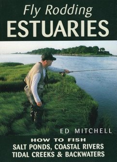 Fly Rodding Estuaries - Mitchell, Ed