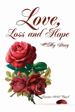 Love, Loss and Hope - Wypych, Krystyna Skalski