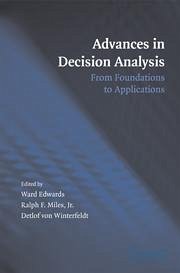 Advances in Decision Analysis - Edwards, Ward / Miles, Ralph / von Winterfeldt, Detlof (eds.)