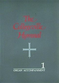 The Collegeville Hymnal: Organ Accompaniment