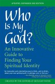 Who Is My God? (2nd Edition): An Innovative Guide to Finding Your Spiritual Identity