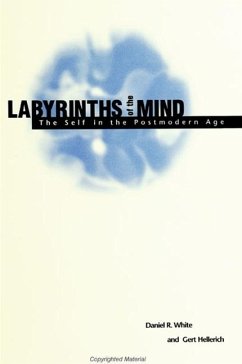 Labyrinths of the Mind - White, Daniel R; Hellerich, Gert