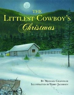 The Littlest Cowboy's Christmas [With CD] - Chandler, Michael