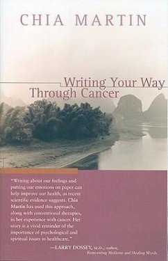Writing Your Way Through Cancer - Martin, Chia