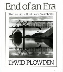 The End of an Era: The Last of the Great Lake Steamboats - Plowden, David