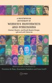 A Biographical Dictionary of Women's Movements and Feminisms