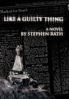 Like a Guilty Thing - Rath, Stephen