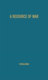 A Resource of War